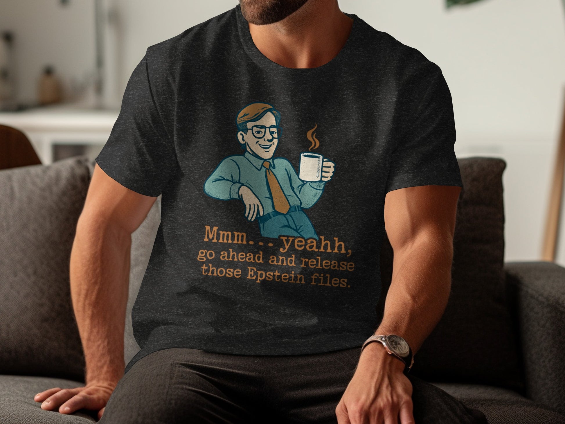 Mmm Yeah Release Those Epstein Files Funny Tshirt product