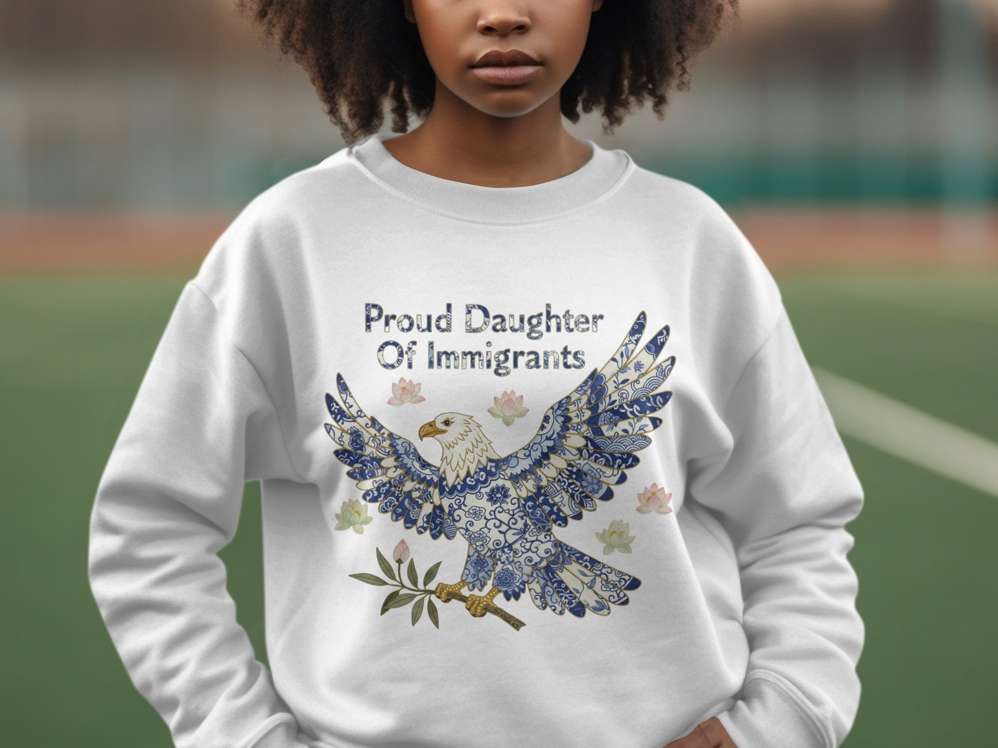 Proud Daughter Of Immigrants Eagle Design Sweatshirt