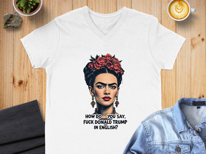 How Do You Say Frida Kahlo Quote T-Shirt