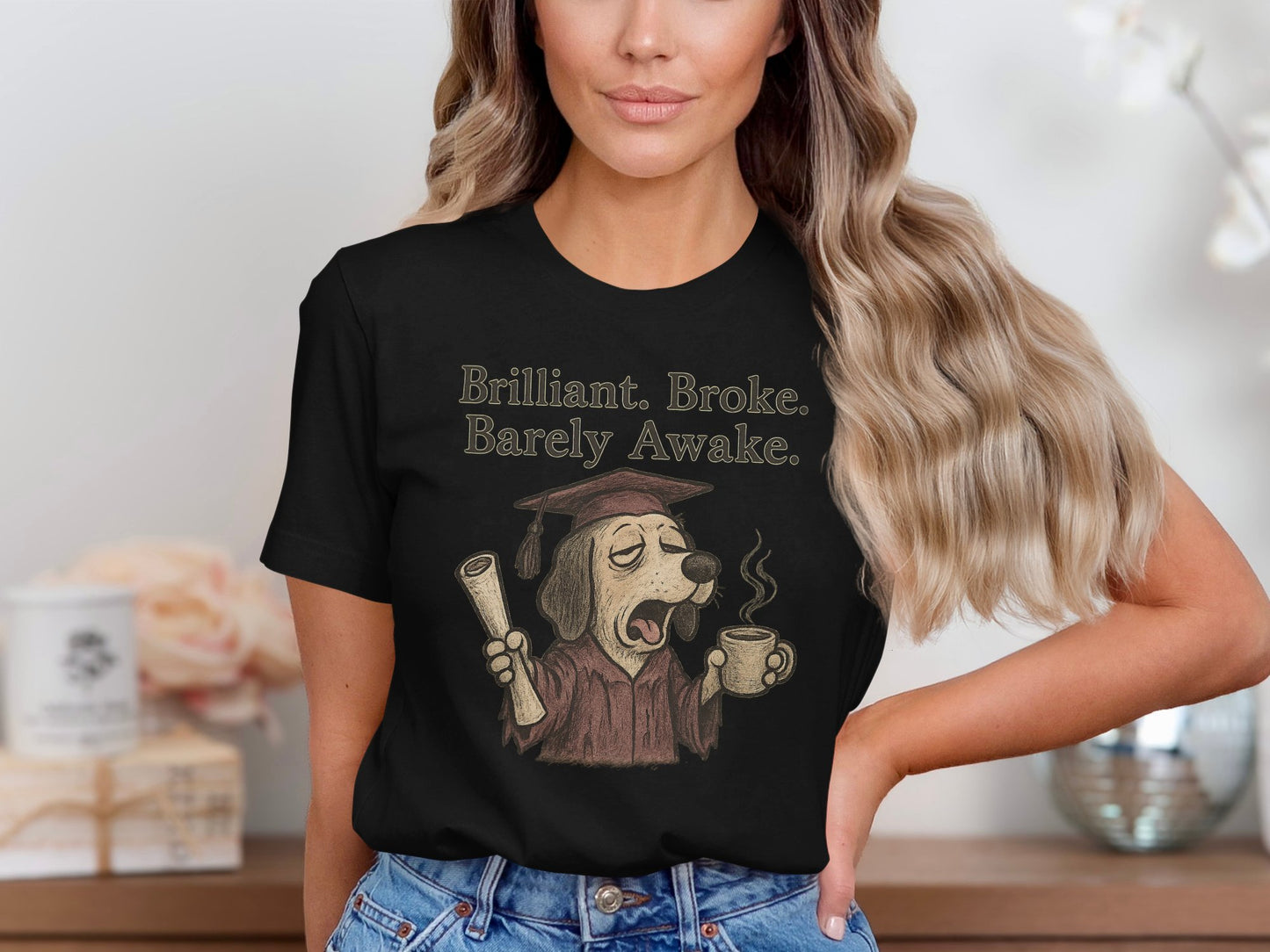 Brilliant Broke Barely Awake T-shirt product type