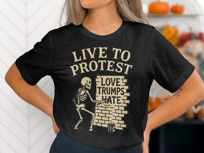 Live to Protest Love Trumps Hate T-shirt product
