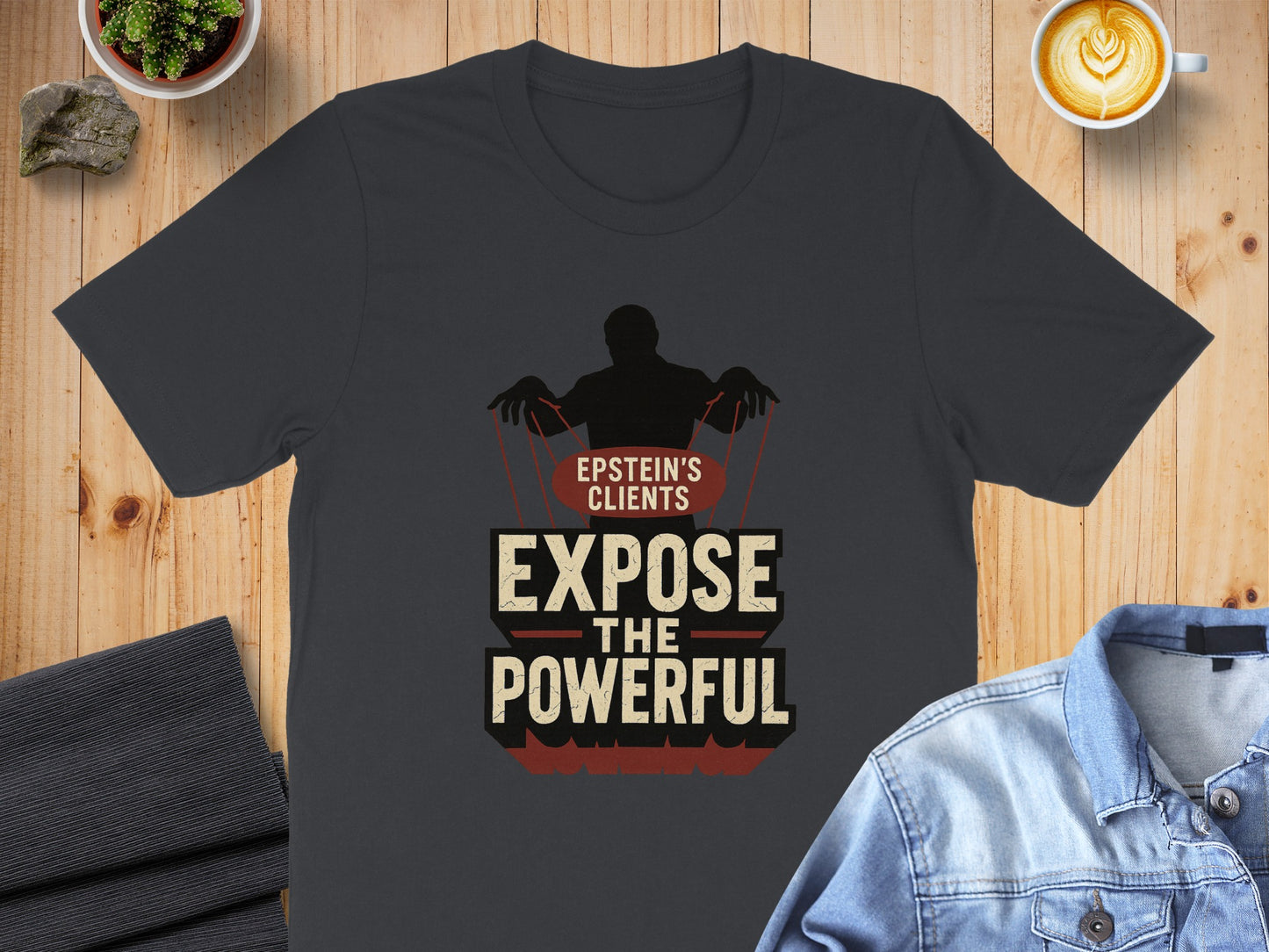 Epstein's Clients Expose The Powerful T shirt product type