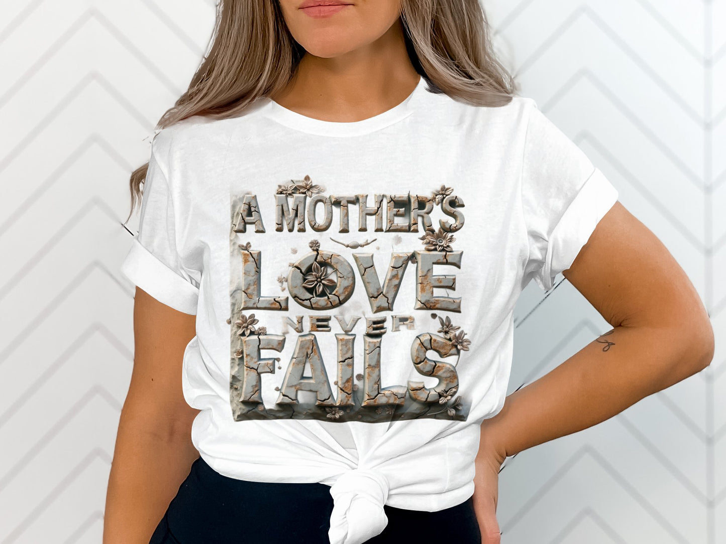 A Mothers Love Never Fails T-shirt product