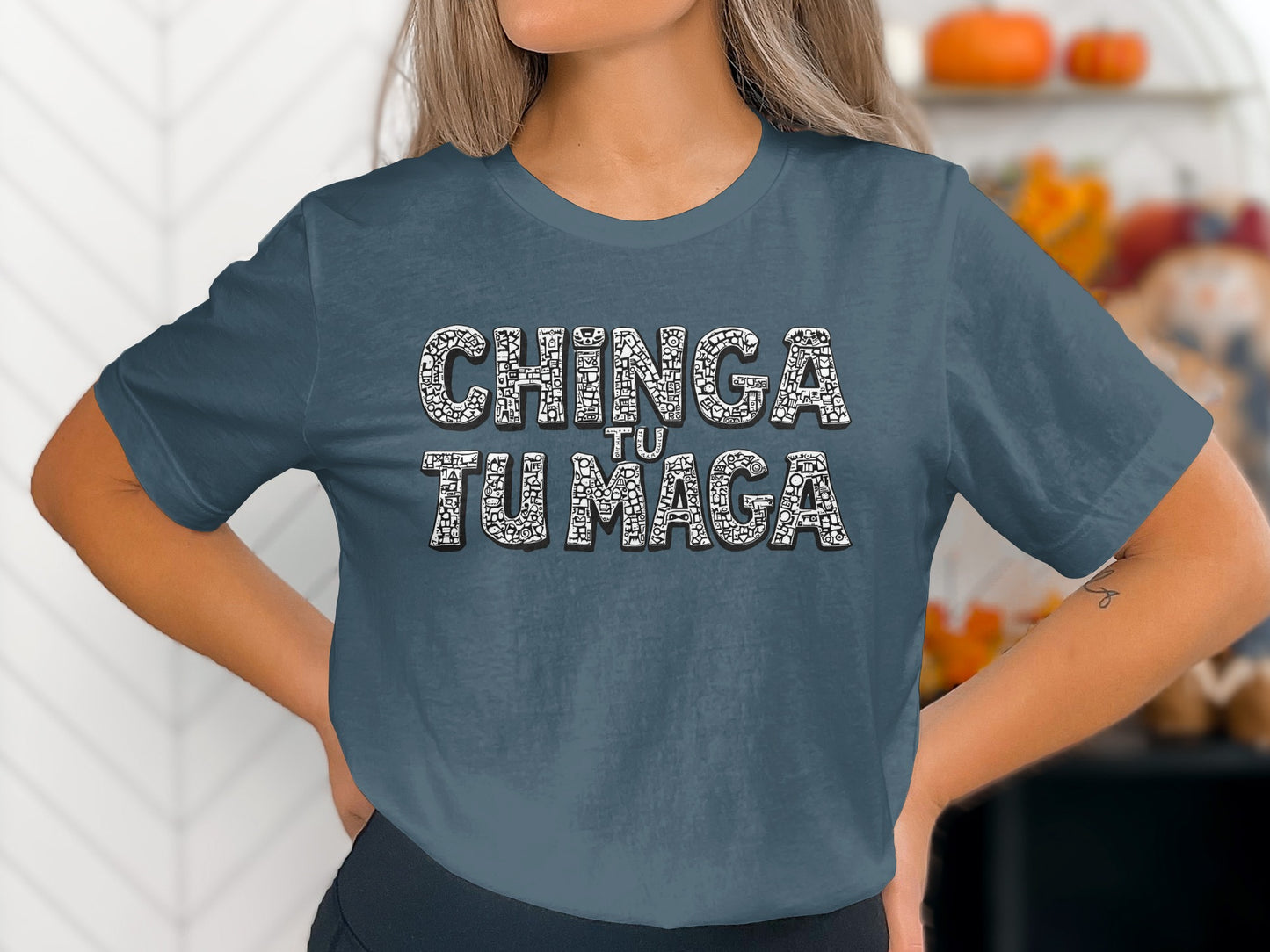 Chinga Tu Tu Maga Statement Tee Casual Wear Fashion