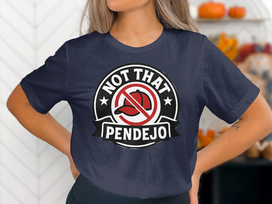 Not That Pendejo Funny Statement Graphic T-Shirt