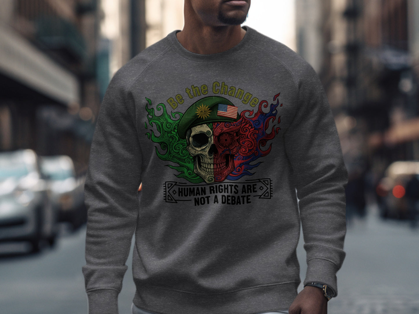 Be the Change Human Rights Are Not a Debate sweatshirt