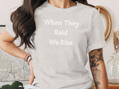 When They Raid We Rise Statement T-Shirt product