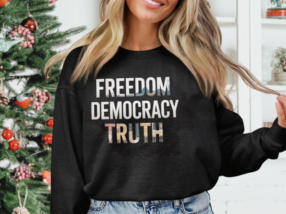 Freedom Democracy Truth Graphic Sweatshirt product