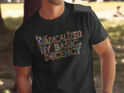 Radicalized By Basic Decency Graphic T-shirt product