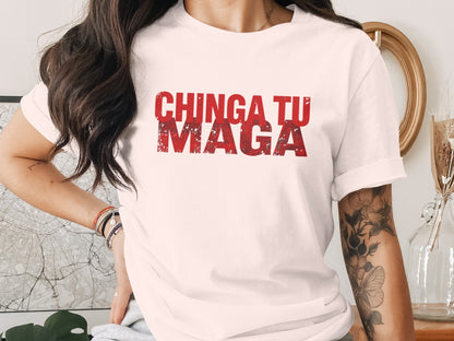 Chinga Tu Maga Bold Statement Graphic Tee Product