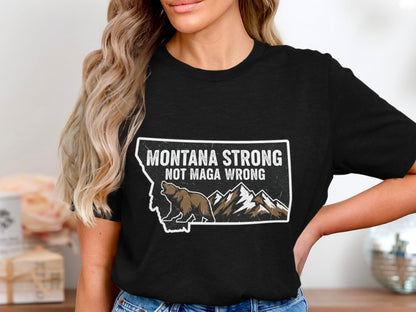 Montana Strong Not Maga Wrong Graphic T-Shirt product type
