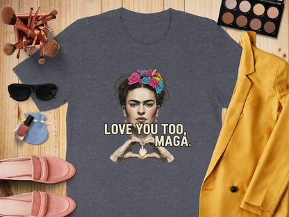 Love You Too Maga Graphic Tee
