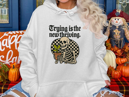 Trying Is The New Thriving Skeleton Hoodie product