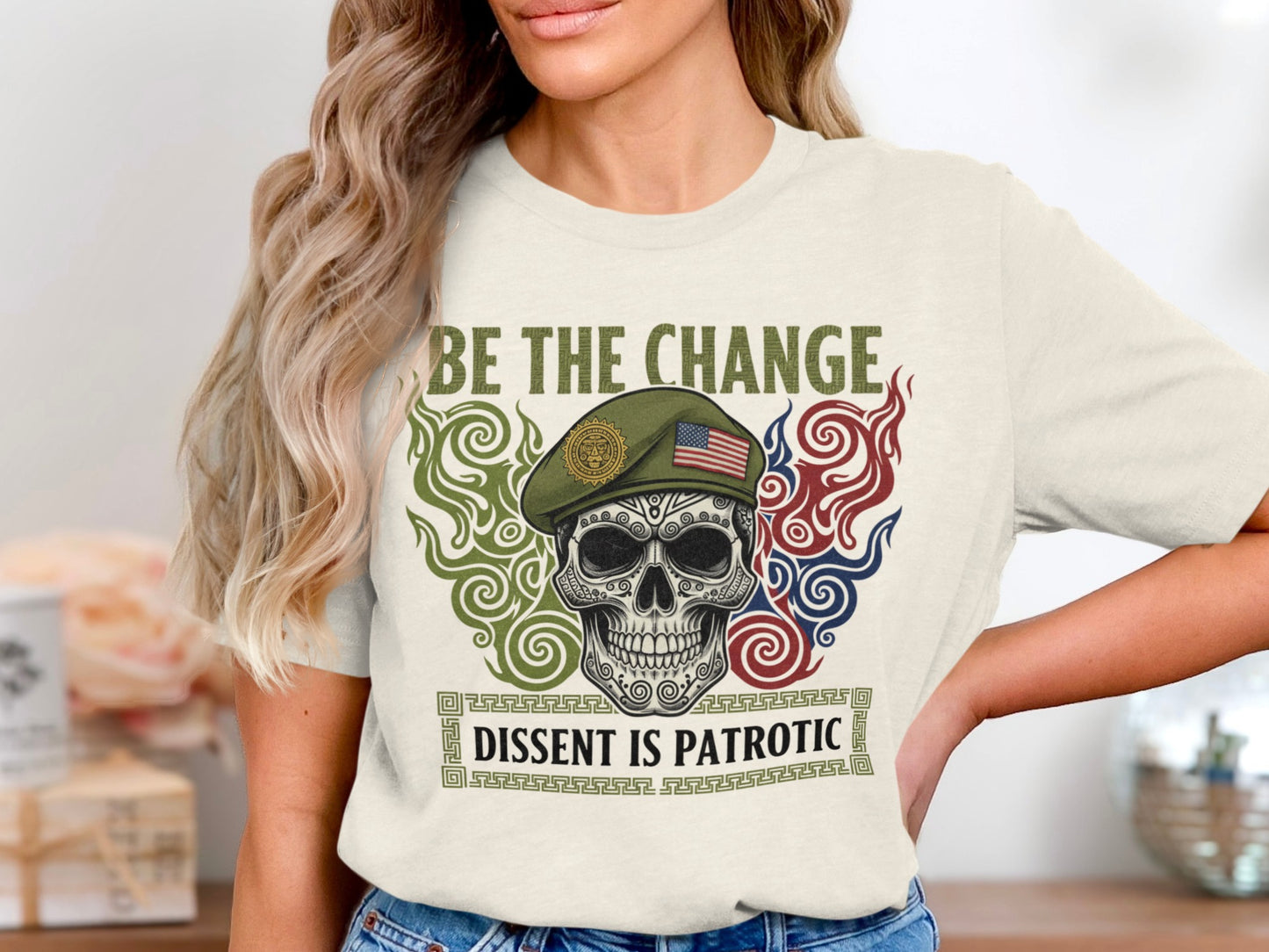Be The Change Dissent Is Patriotic T-shirt