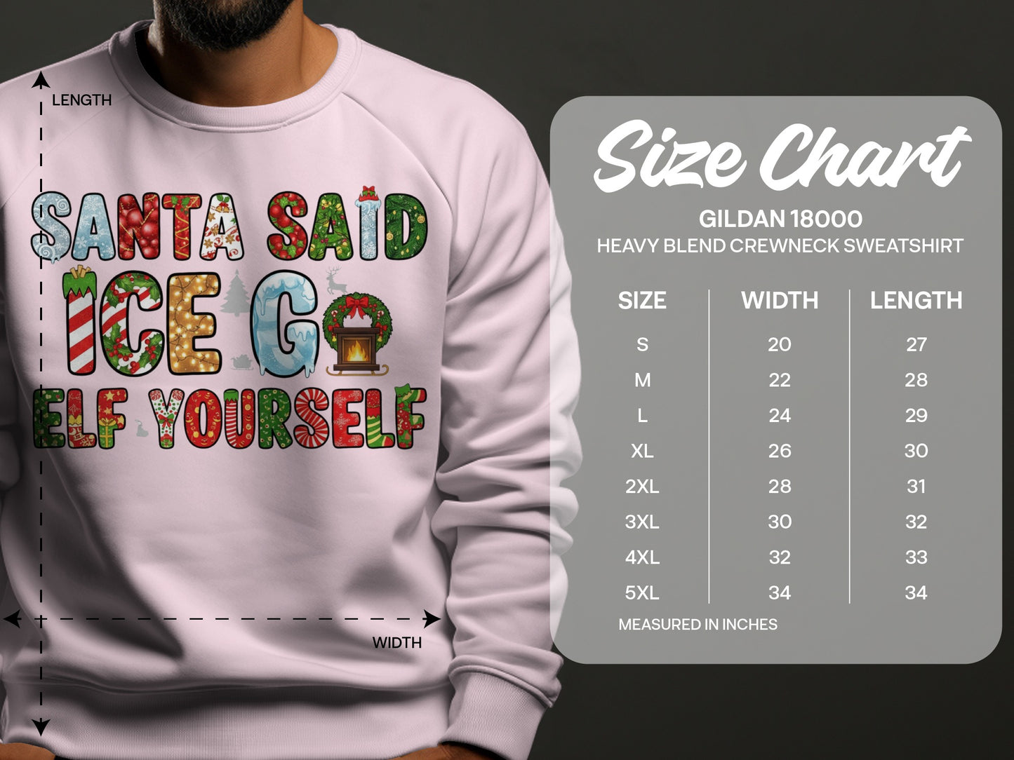 Santa Said Ice Go Elf Yourself Crewneck Sweatshirt