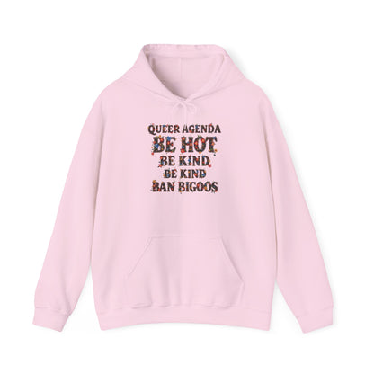 Pride Hoodie Queer Agenda Heavy Blend™ Hoodie - Be Hot, Be Kind, Ban Bigots