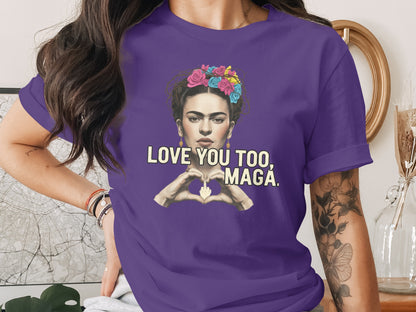 Love You Too Maga Graphic Tee Shirt