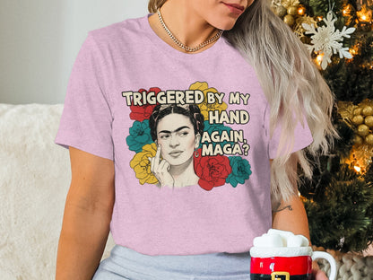 Triggered By My Hand Again MAGA Graphic Tee