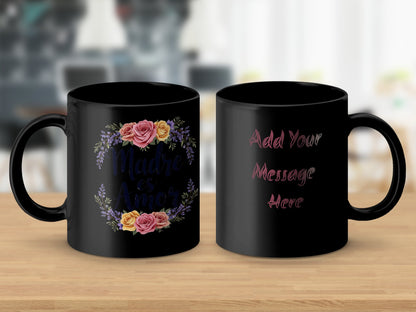 Madre Es Amor Add Your Message Here mug product