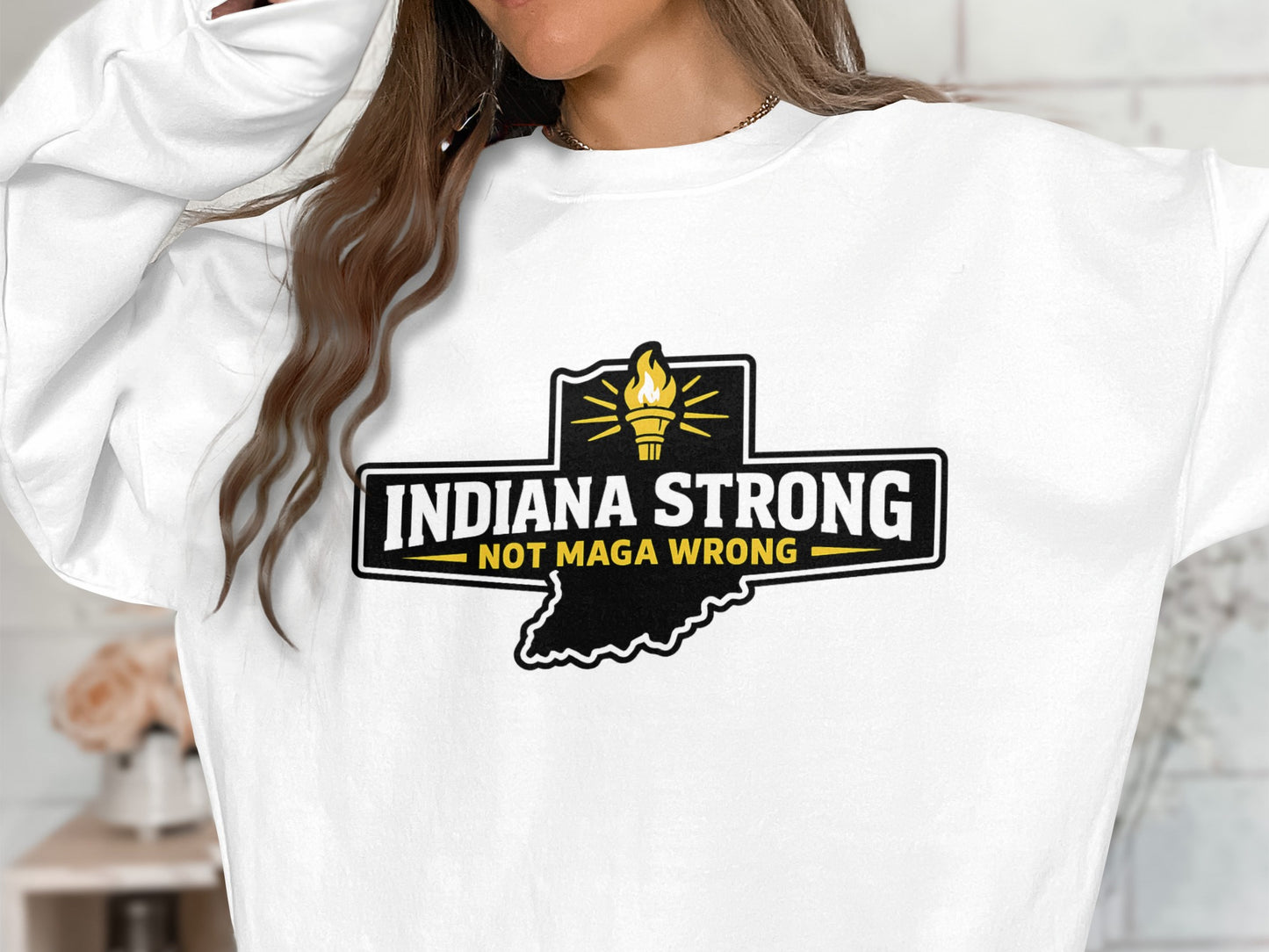 Indiana Strong Not Maga Wrong graphic sweatshirt