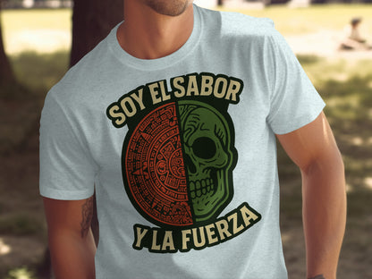Soy El Sabor Y La Fuerza T-shirt product