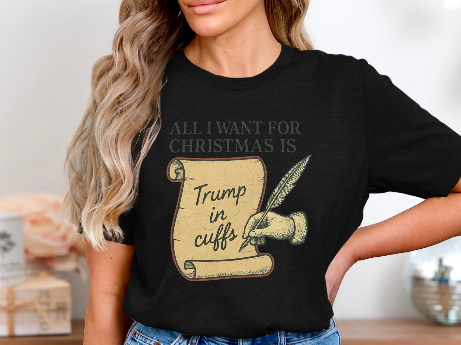 All I Want for Christmas Is Trump in Cuffs Shirt
