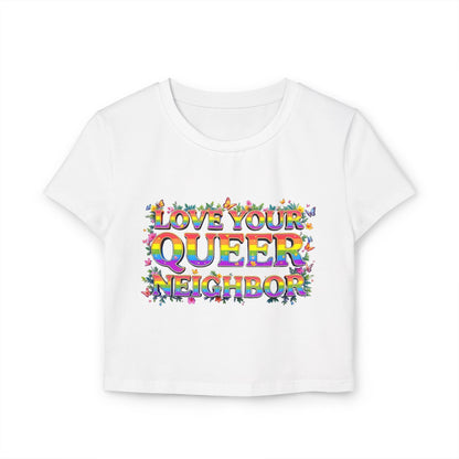 Love Your Queer Neighbor Baby Tee - Support LGBTQ+ Pride