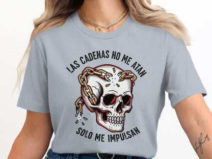 Las Cadenas No Me Atan Solo Me Impulsan skull product