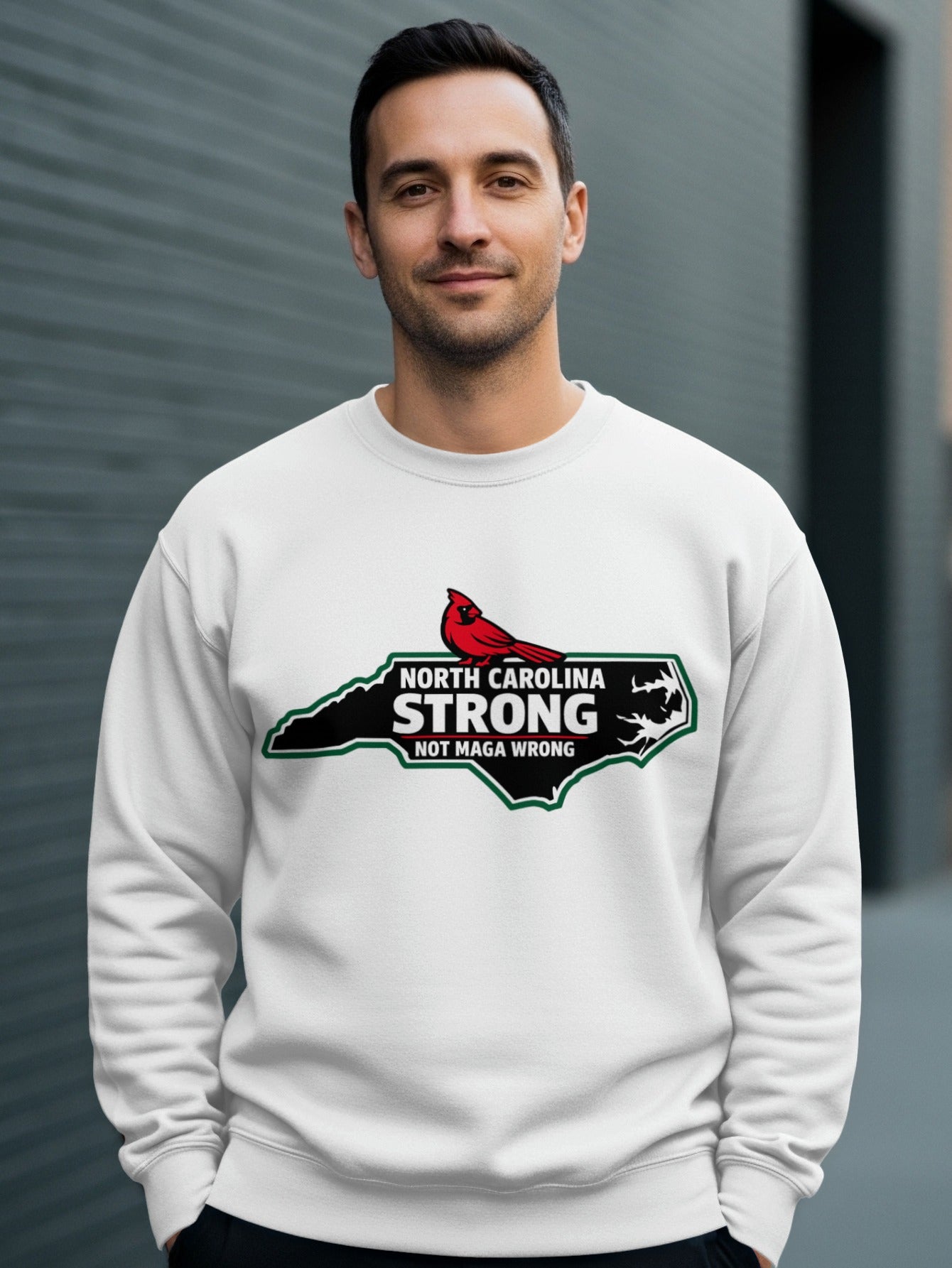 North Carolina Strong Not MAGA Wrong Sweatshirt