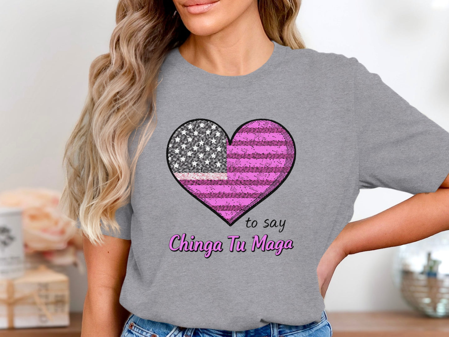 Heart Design Chinga Tu Maga Statement T-shirt