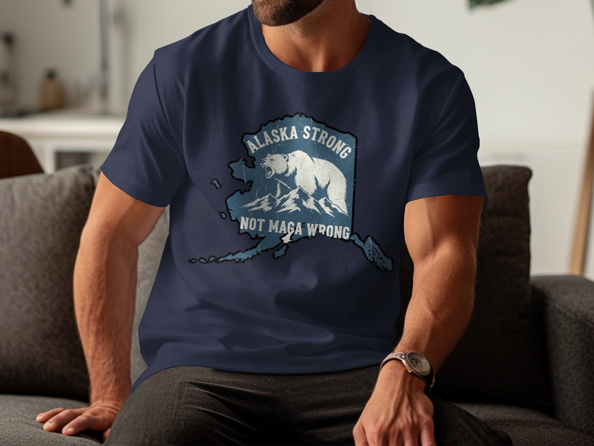 Alaska Strong Not Maga Wrong T-Shirt Product