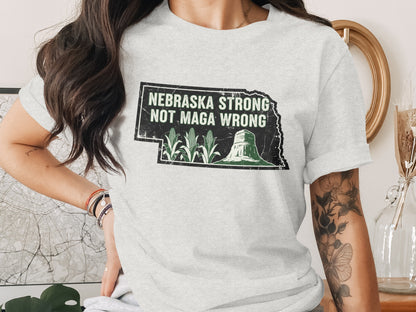 Nebraska Strong Not Maga Wrong T-shirt product type