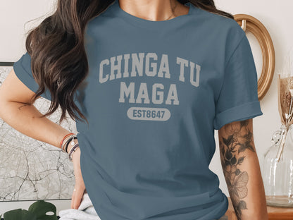 Chinga Tu Maga EST8647 Graphic Tee Shirt
