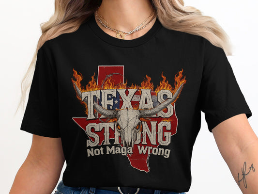 Texas Strong Not Maga Wrong Graphic Tee product