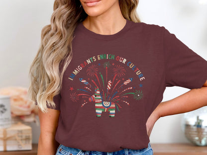 Immigrants Enrich Our Culture Fireworks T-Shirt
