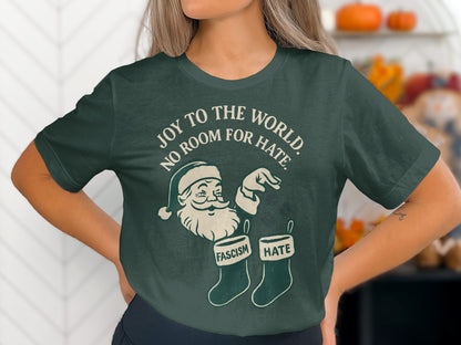 Joy to the World No Room for Hate T-Shirt