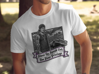 Stand Up Speak Out Use Your Privilege T-shirt