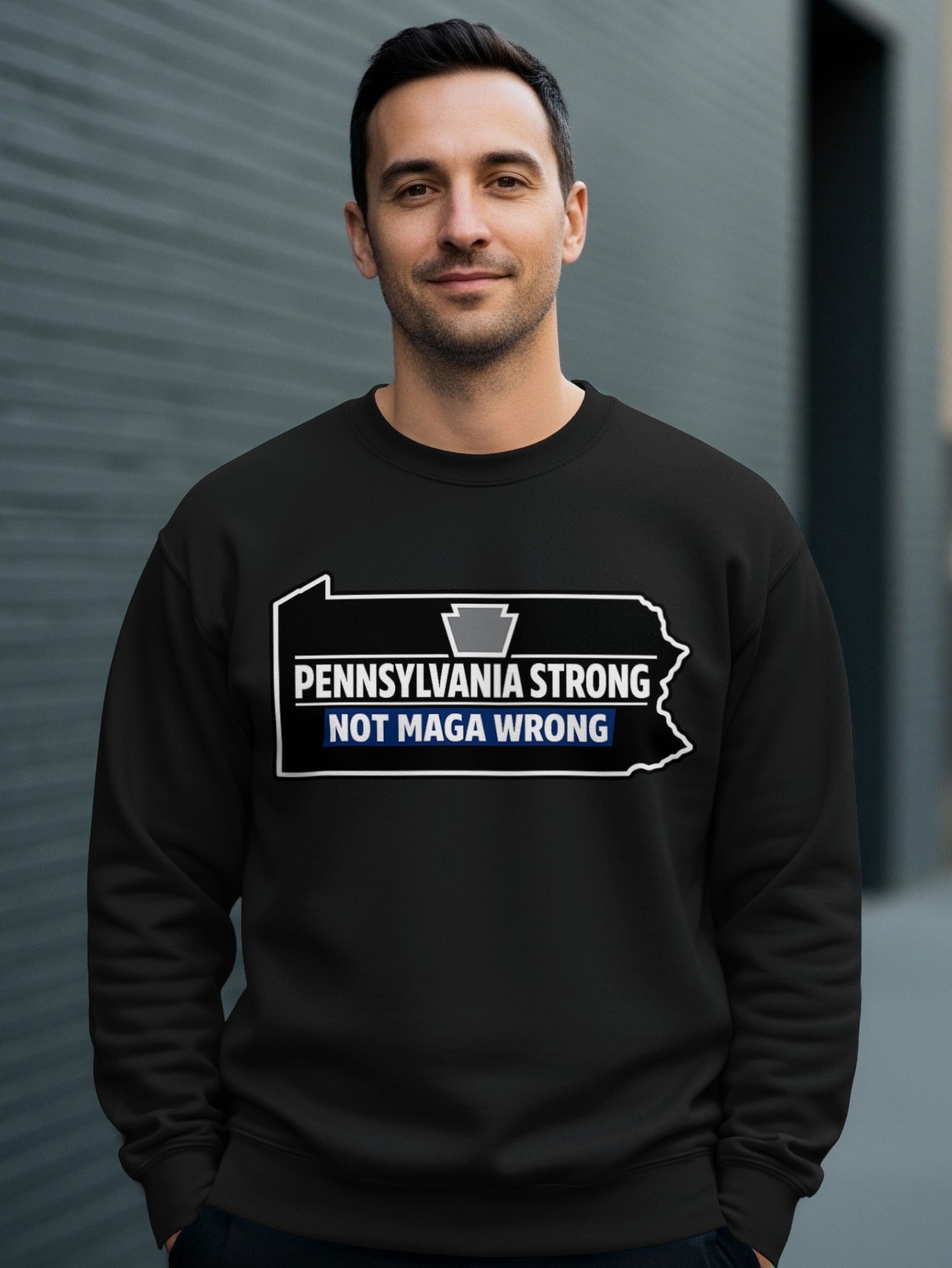 Pennsylvania Strong Not MAGA Wrong Shirt