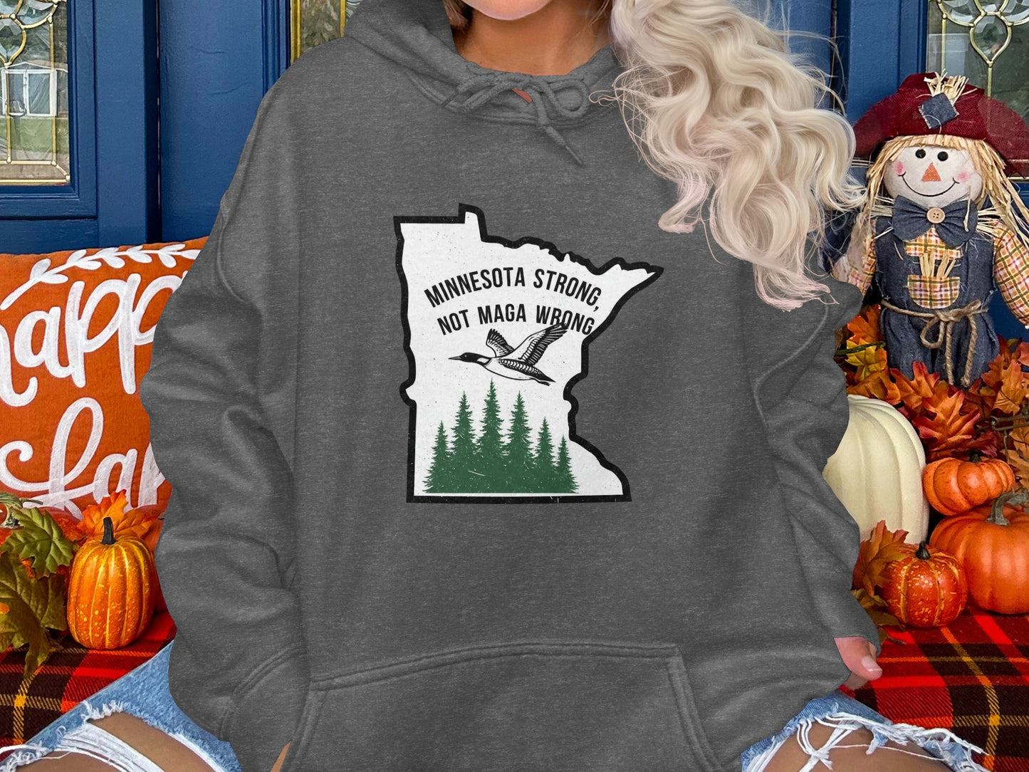Minnesota Strong Not MAGA Wrong Hoodie Product
