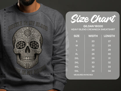 Hustle In My Blood Skull Design Sweatshirt