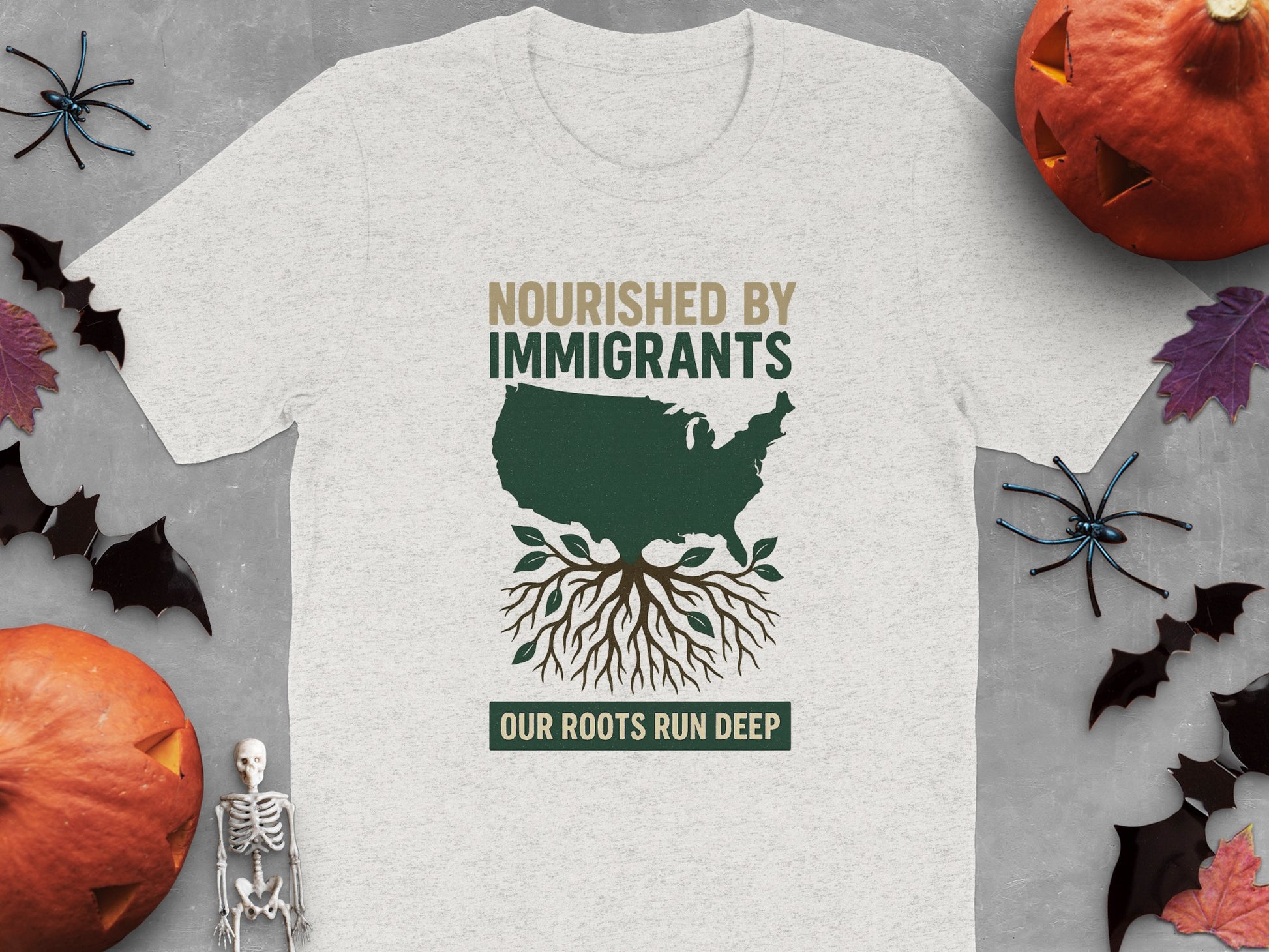 Nourished by Immigrants Our Roots Run Deep shirt