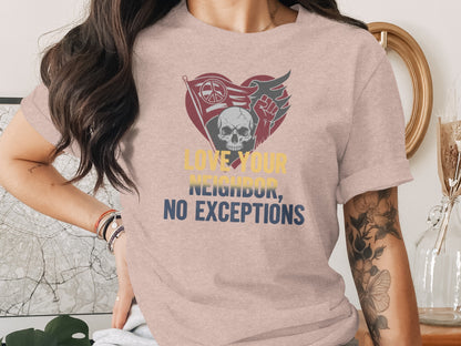 Love Your Neighbor No Exceptions Graphic T-shirt