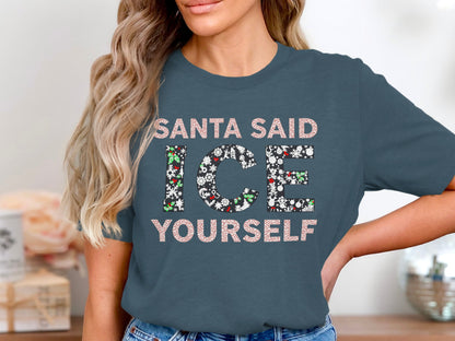 Santa Said Ice Yourself Graphic Tee