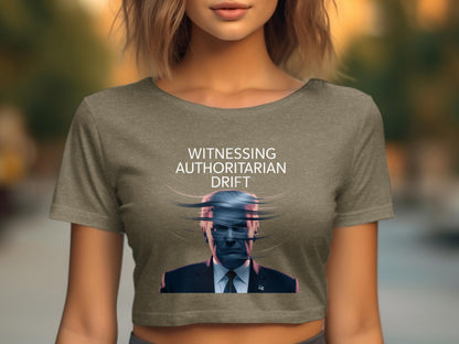 Witnessing Authoritarian Drift T-shirt product type