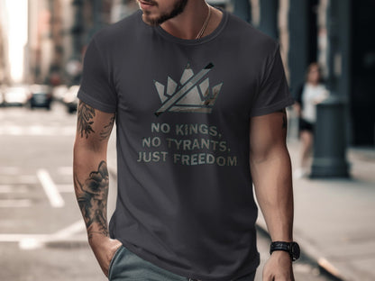 No Kings No Tyrants Just Freedom Statement Shirt