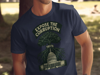 Expose The Corruption Political Message Shirt Product