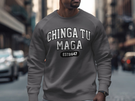Chinga Tu Maga EST8647 Graphic Sweatshirt Product