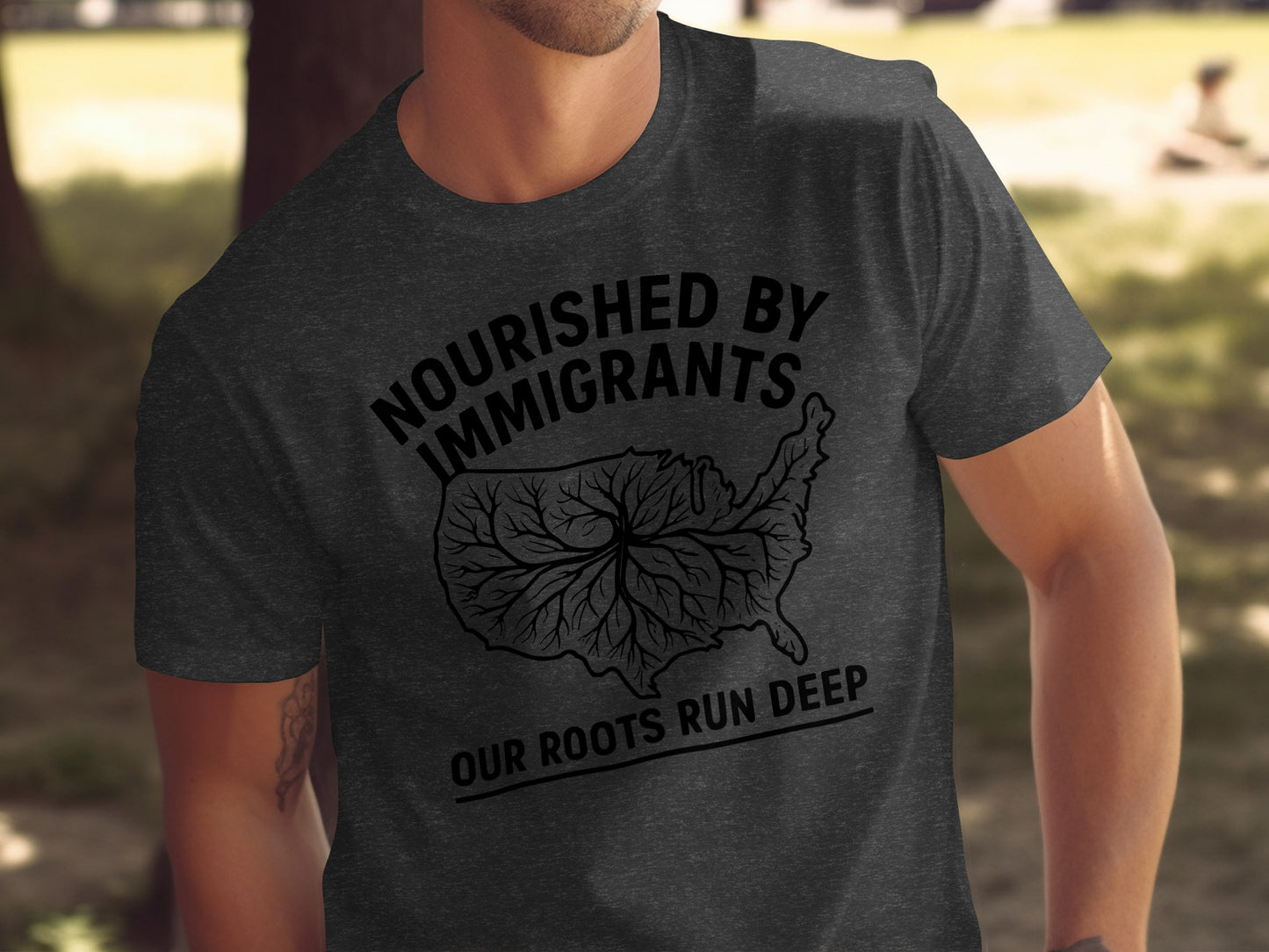 Nourished by Immigrants Our Roots Run Deep Shirt