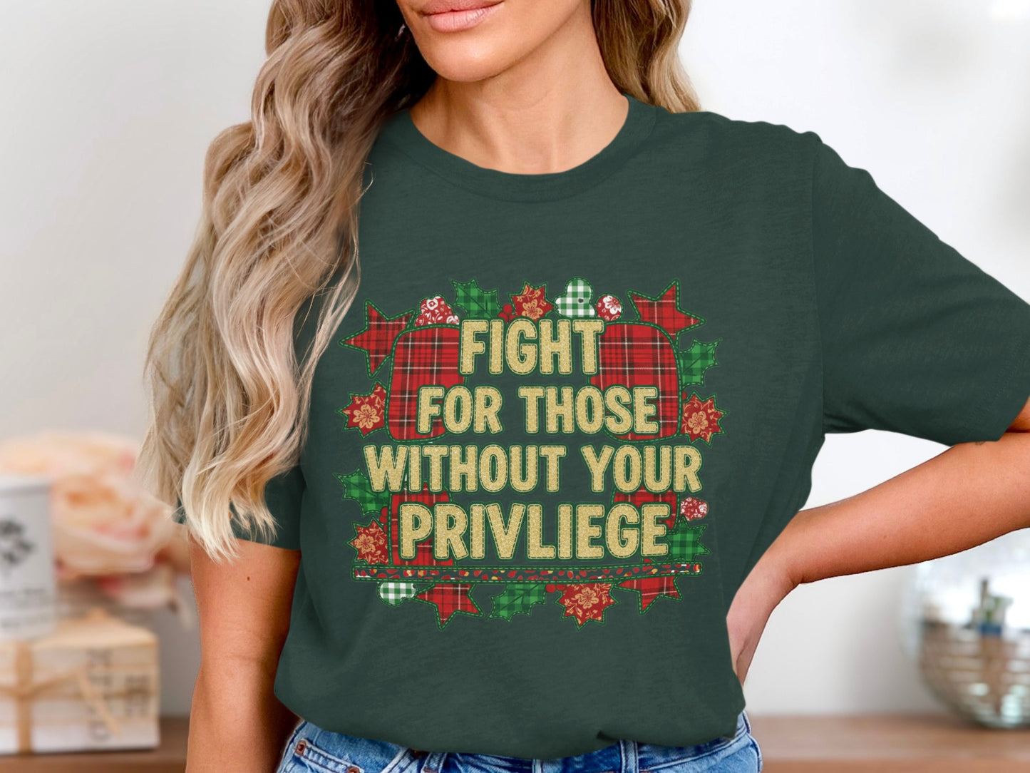 Fight For Those Without Your Privilege Shirt
