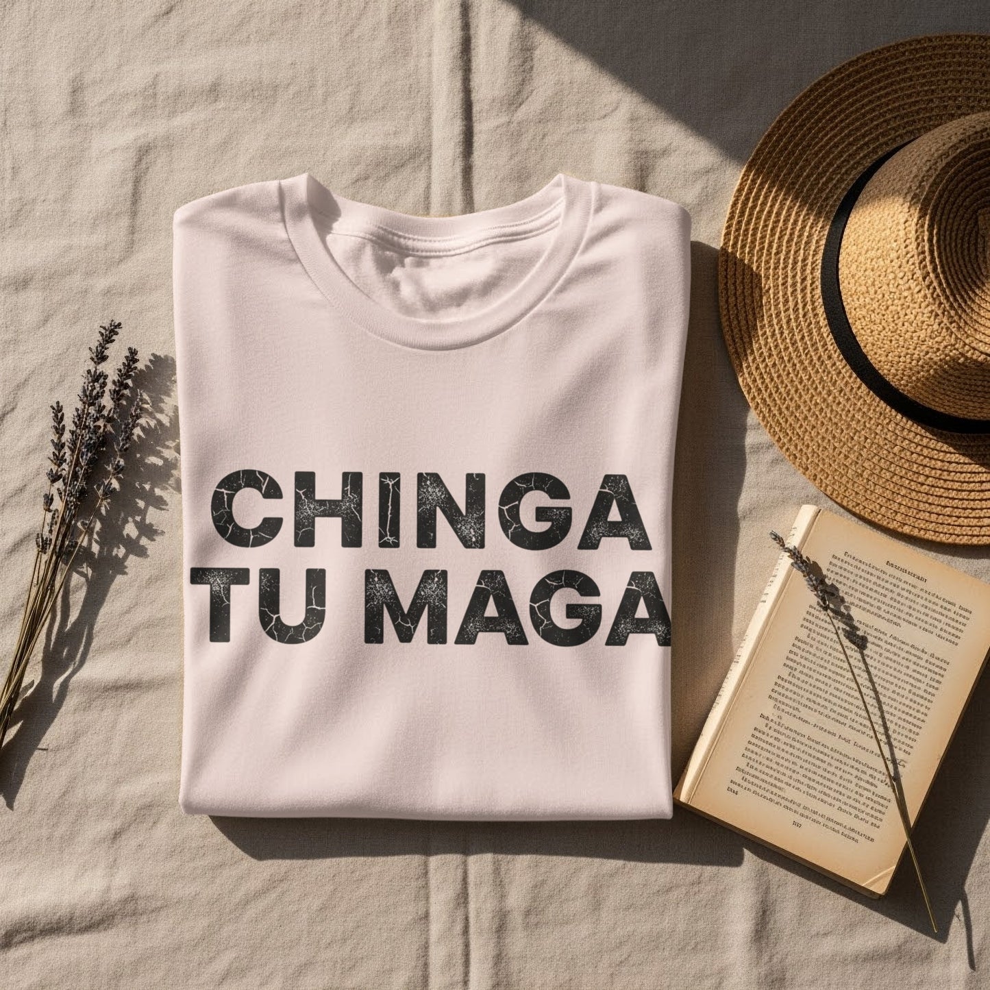Chinga Tu Maga Bold Statement Graphic Tee